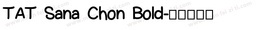 TAT Sana Chon Bold字体转换
